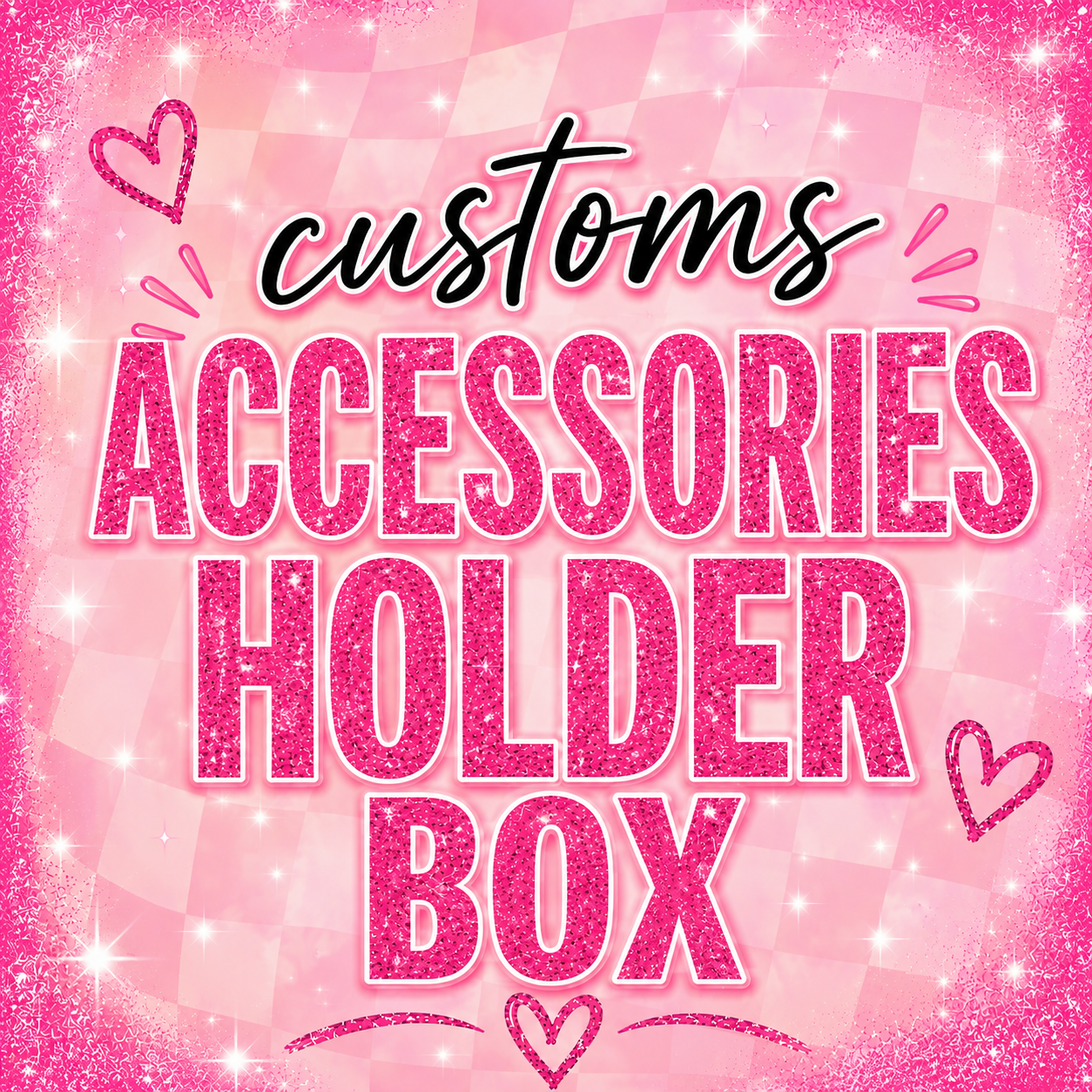 Custom Accessories Holder Box